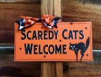 Scaredy Cats Welcome sign. Discount