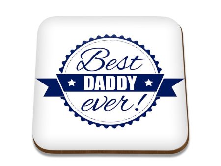 Best Daddy Ever Square Coaster - Single Online Sale