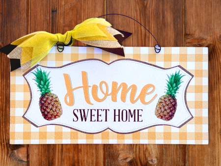 Home Sweet Home Pineapple sign. Fashion