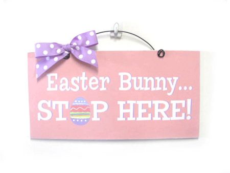 Easter Bunny Stop Here. Easter sign. Fashion