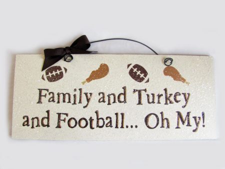 Family Turkey Football sign. Hot on Sale