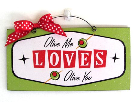 Valentines sign. Olive me loves Olive you. Fashion