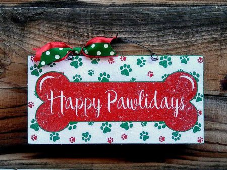 Happy Pawlidays Christmas sign. Cheap