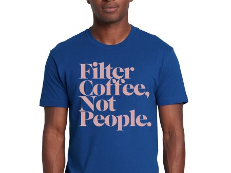 Navy Blue Filter Coffee Not People - T-Shirt (Unisex) For Discount