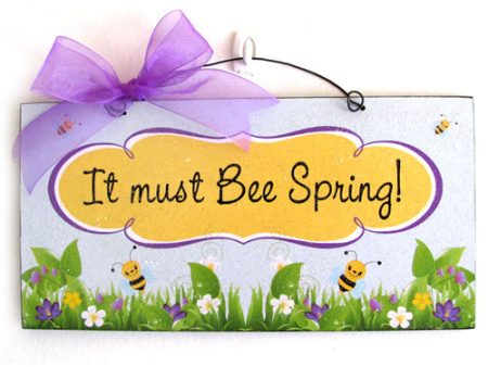 It must be Spring. Spring sign with bees. For Discount