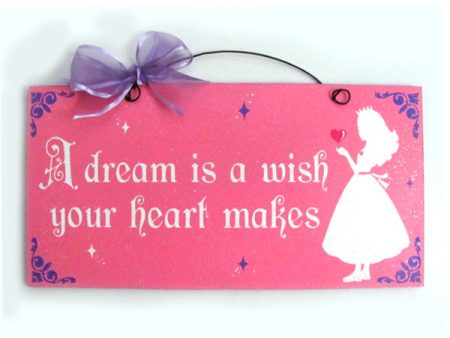 A dream is a wish your heart makes. Discount