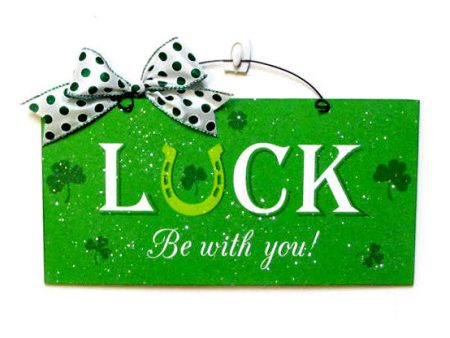 St.Patrick s Day sign. Luck be with you. Online Hot Sale