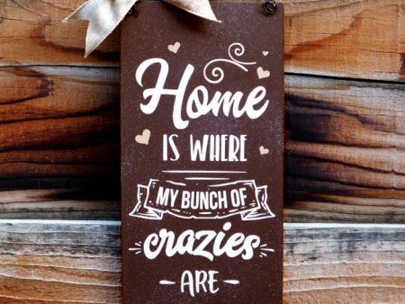 Home crazies sign. on Sale