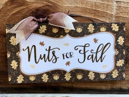 Nuts for Fall sign. For Sale