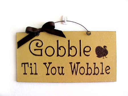 Gobble till you Wobble Online Hot Sale