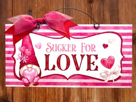 Sucker for Love Gnome Sign. Sale