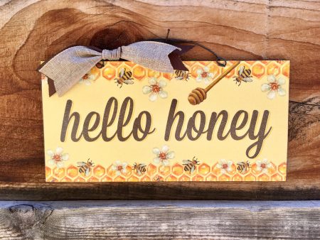 Hello Honey Bee sign. Fashion