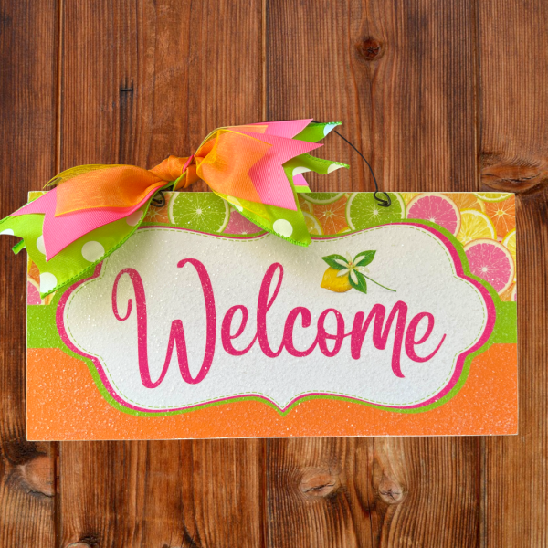 Welcome Citrus Slice sign. Cheap