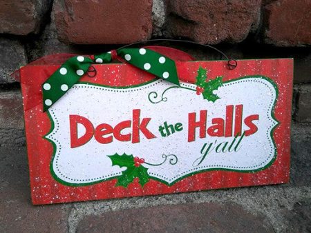 Deck the Halls y all. Online Sale