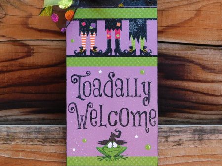 Toadally Welcome Halloween sign. Sale