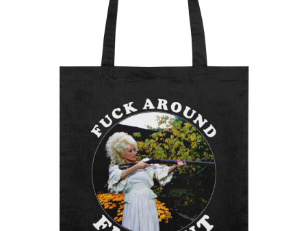 Fuck Around Find Out - White Text - Tote Bag on Sale