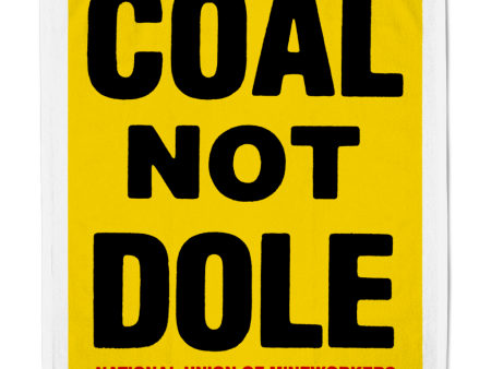 COAL NOT DOLE - Vintage Sign - Tea Towel For Discount