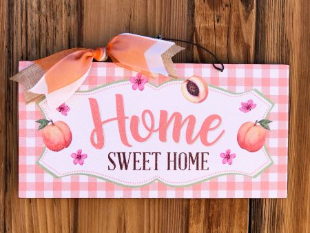 Home Sweet Home Peach sign. For Cheap