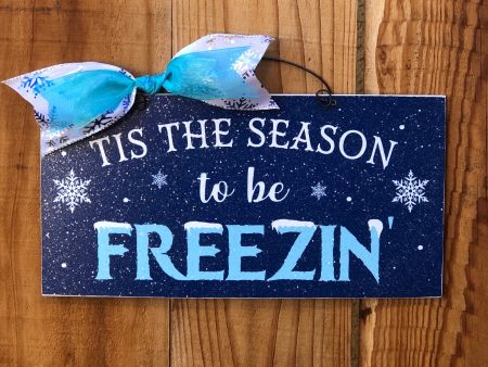 Tis the Season to be Freezing  sign. Online Sale