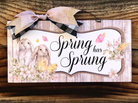 Spring has Sprung Bunny sign. Supply