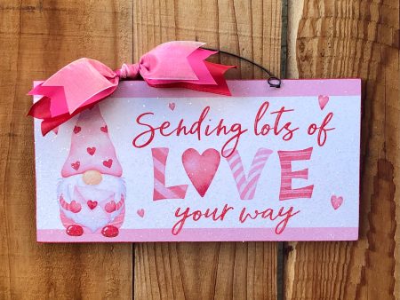 Sending lots of love sign. For Sale