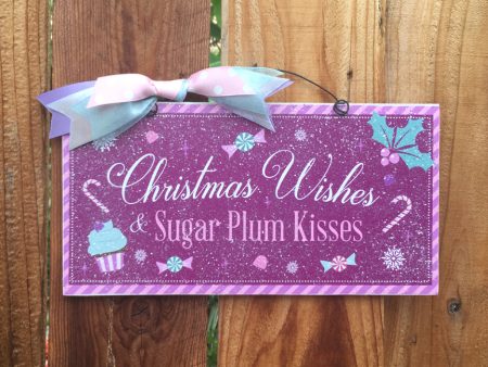 Christmas Wishes and Sugar Plum Kisses sign. Discount