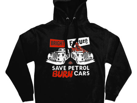 Bright Future - Save Petrol Burn Cars - Hoodie Supply