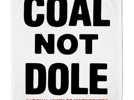 COAL NOT DOLE - Vintage Sign - Tea Towel - White Fashion