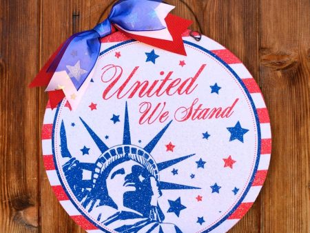 United We Stand round sign. For Discount