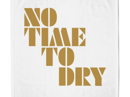 No Time To Dry - Gold  White - Tea Towel Fashion