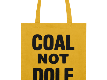 COAL NOT DOLE - Vintage Sign - Tote Bag Sale