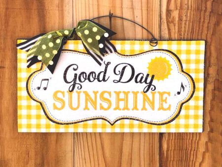 Good Day Sunshine sign. Online Hot Sale